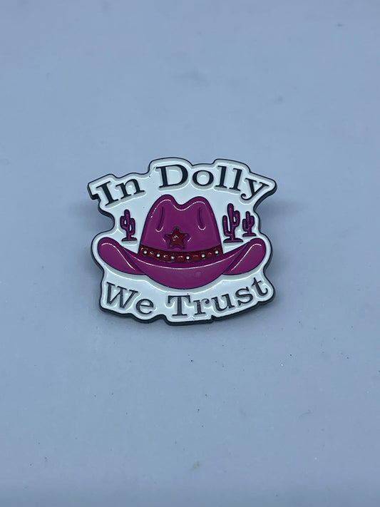 ‘In Dolly We Trust’ Dolly Parton Enamel Pin Badge
